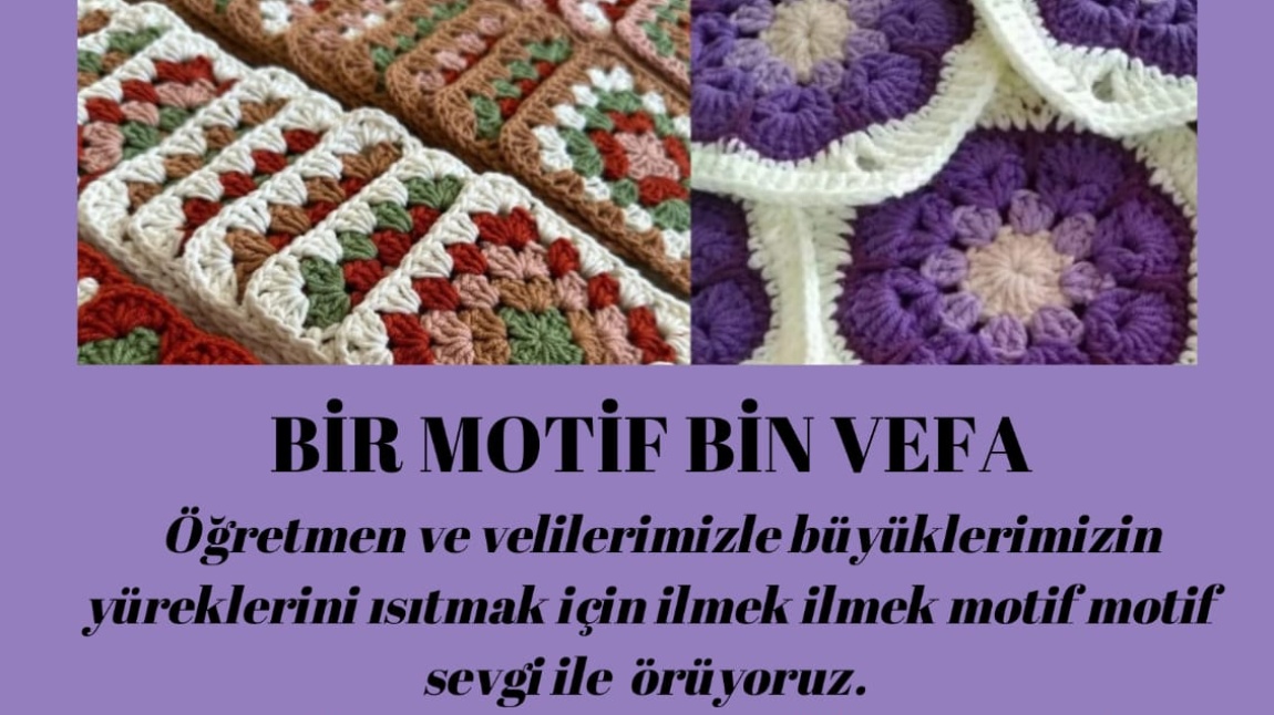 BİR MOTİF BİN VEFA